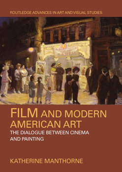 Paperback Film and Modern American Art: The Dialogue Between Cinema and Painting Book