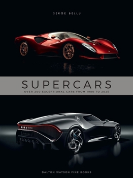 Hardcover Supercars: Over 200 Exceptional Cars from 1980 to 2025 Book