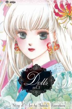 Dolls, Volume 3 - Book #3 of the Dolls