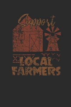 Paperback Support Local Farmers: Blank Lined Notebook (6" x 9" - 120 pages) Farmers Notebook for Daily Journal, Diary, and Gift Book