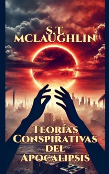 Paperback Teorías Conspirativas del Apocalipsis [Spanish] Book