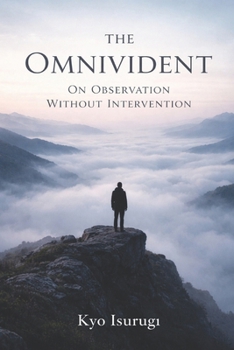 Paperback The Omnivident: On Observation Without Intervention Book