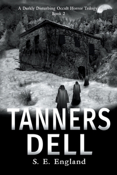 Paperback Tanners Dell: Darkly Disturbing Occult Horror Book