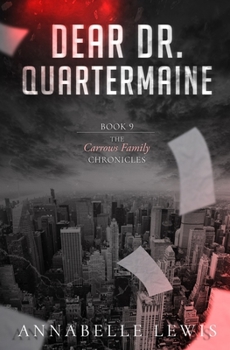 Dear Dr. Quartermaine: Book 9 of the Carrows Family Chronicles