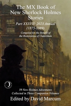 Paperback The MX Book of New Sherlock Holmes Stories Part XXXVII: 2023 Annual (1875-1889) Book