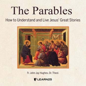 Audio CD The Parables: How to Understand and Live Jesus' Great Stories Book