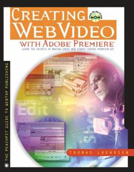 Paperback Creating Web Video with Adobe (R) Premiere (R) [With CDROM] [With CDROM] Book