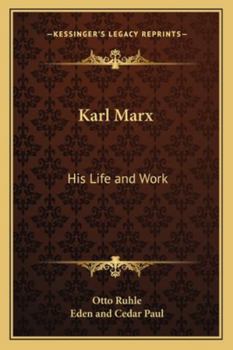 Karl Marx: His Life and Work
