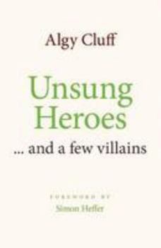 Hardcover Unsung Heroes: ... and a few villains Book