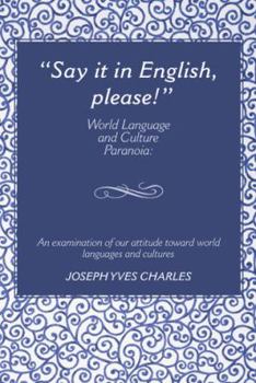 Paperback "Say It in English, Please!": World Language and Culture Paranoia Book