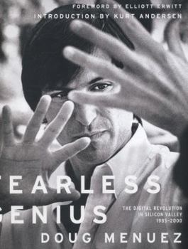 Hardcover Fearless Genius: The Digital Revolution in Silicon Valley, 1985-2000 Book