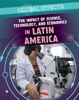 Library Binding The Impact of Science, Technology, and Economics in Latin America Book