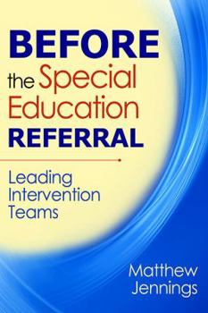 Paperback Before the Special Education Referral: Leading Intervention Teams Book