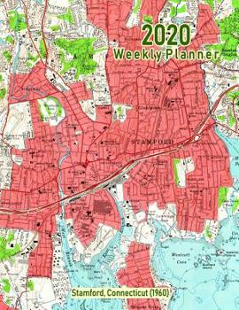 Paperback 2020 Weekly Planner: Stamford, Connecticut (1960): Vintage Topo Map Cover Book