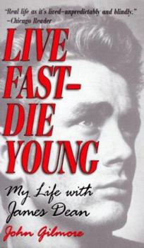 Paperback Live Fast -- Die Young: My Life with James Dean Book