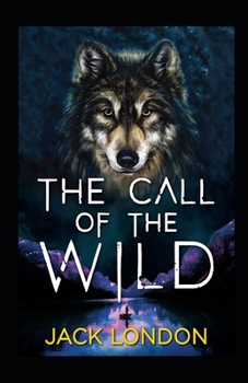 Paperback The Call of the Wild Annotated Book