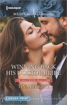 Winning Back His Doctor Bride - Book #8 of the Hollywood Hills Clinic