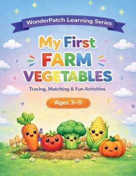 Paperback My First Farm Vegetables: Tracing, Matching & Fun Activities Book