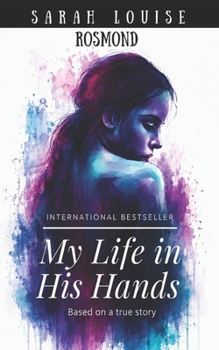 Paperback My Life in His Hands: Based on a True Story [Large Print] Book