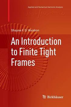 Paperback An Introduction to Finite Tight Frames Book