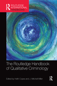 Paperback The Routledge Handbook of Qualitative Criminology Book