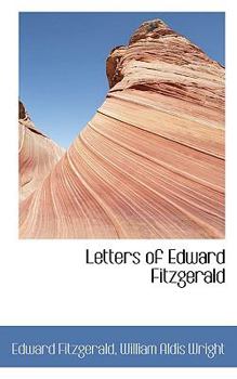 Paperback Letters of Edward Fitzgerald [Large Print] Book