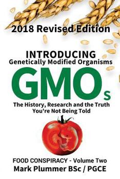 Paperback Introducing GMO: The History, Research and the TRUTH You're Not Being Told Book