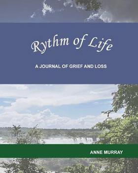 Paperback Rythm of Life: A Journal of Grief and Loss Book