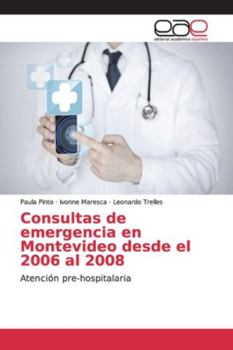 Paperback Consultas de emergencia en Montevideo desde el 2006 al 2008 [Spanish] Book