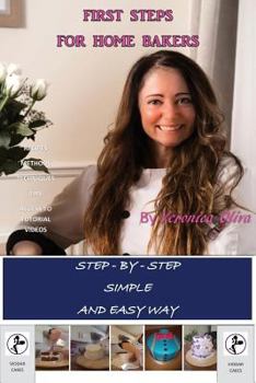 Paperback First Steps for Home Bakers: Easy way to bake step-by-step Book