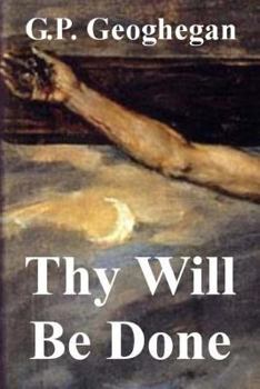 Paperback Thy Will Be Done Book