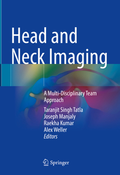 Hardcover Head and Neck Imaging: A Multi-Disciplinary Team Approach Book