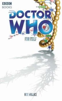 Doctor Who: Fear Itself - Book #73 of the Past Doctor Adventures