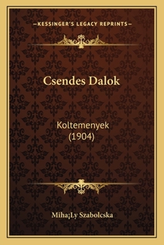 Paperback Csendes Dalok: Koltemenyek (1904) [Hungarian] Book