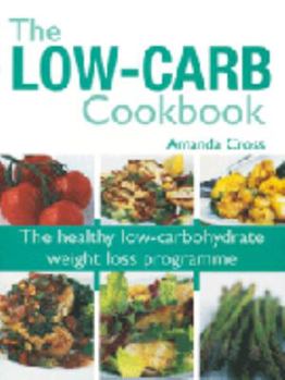 Hardcover THE LOW-CARB COOKBOOK. Book