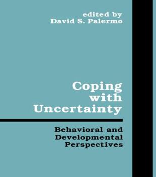 Paperback Coping With Uncertainty: Behavioral and Developmental Perspectives Book