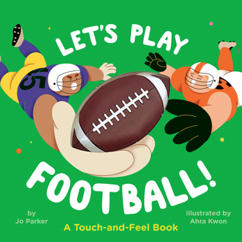 Board book Let's Play Football!: A Touch-And-Feel Book