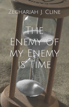 Paperback The Enemy of my Enemy is Time Book