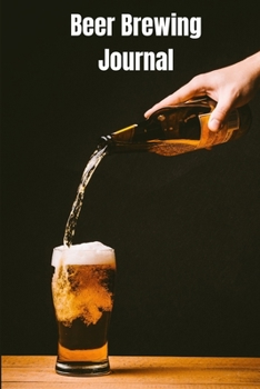 Beer Brewing Log Book: Beer Logbook 6 x 9 with 111 pages