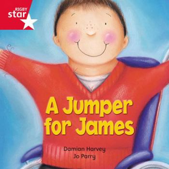 Paperback Rigby Star Independent Red Reader 15: A Jumper for James (Rigby Rocket) Book