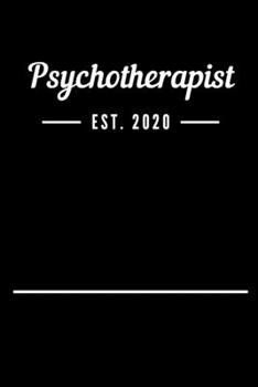 Psychotherapist EST. 2020: Blank Lined Notebook Journal