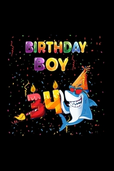 Birthday Boy 34: Gift 100 pages 6*9in Notebook, journal, Diary. Perfect Birthday gift for 34 years old boy or who just turn his 34 years old.,Happy 5th Birthday 34 Years Old Gift For Boys