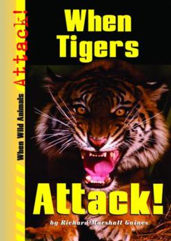 Library Binding When Tigers Attack! Book