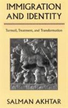 Hardcover Immigration and Identity: Turmoil, Treatment, and Transformation Book