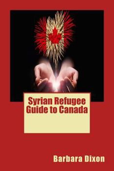 Paperback Syrian Refugee Guide to Canada Book