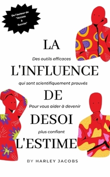 La L'INFLUENCE DE DESOI L'ESTIME