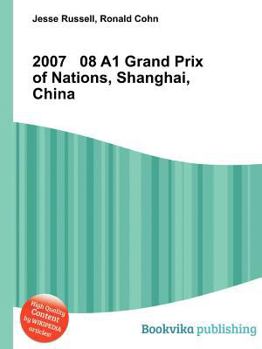 Paperback 2007 08 A1 Grand Prix of Nations, Shanghai, China Book