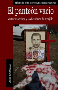 Paperback El panteón vacío: Víctor Martínez y la dictadura de Trujillo [Spanish] Book