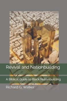 Paperback Revival and Nationbuilding: A Biblical Guide to Black Nationbuilding Book