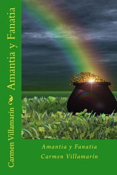 Paperback Amantia y Fanatia [Spanish] Book